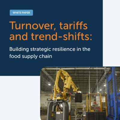 Tosca White Paper - Turnover, tariffs and trend-shifts:  Building strategic resilience in the food supply chain